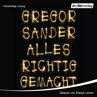 Alles richtig gemacht als Hörbuch