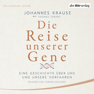 Die Reise unserer Gene als Hörbuch