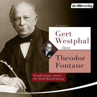 Gert Westphal liest: Theodor Fontane als Hörbuch