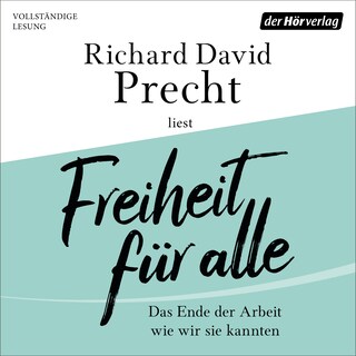Freiheit für alle als Hörbuch