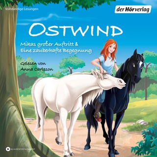 Ostwind. Mikas großer Auftritt & Eine zauberhafte Begegnung als Hörbuch
