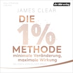 Die 1%-Methode – Minimale Veränderung, maximale Wirkung