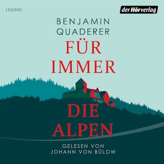 Für immer die Alpen als Hörbuch