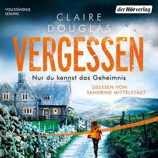 Vergessen - Nur du kennst das Geheimnis als Hörbuch