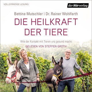 Die Heilkraft der Tiere als Hörbuch
