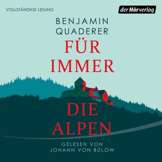 Für immer die Alpen als Hörbuch