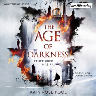 The Age of Darkness - Feuer über Nasira als Hörbuch
