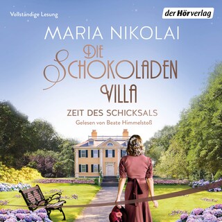 Die Schokoladenvilla – Zeit des Schicksals als Hörbuch