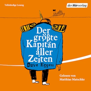 Der größte Kapitän aller Zeiten als Hörbuch