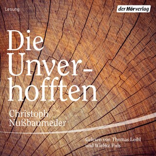Die Unverhofften als Hörbuch