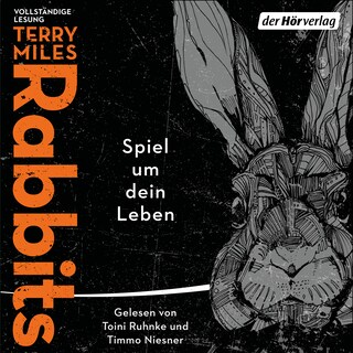 Rabbits. Spiel um dein Leben als Hörbuch