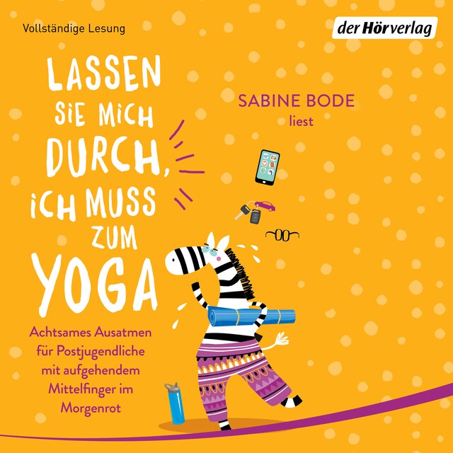 Buchcover für Lassen Sie mich durch, ich muss zum Yoga