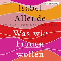 Was wir Frauen wollen