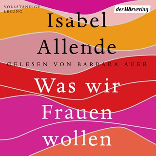 Was wir Frauen wollen als Hörbuch