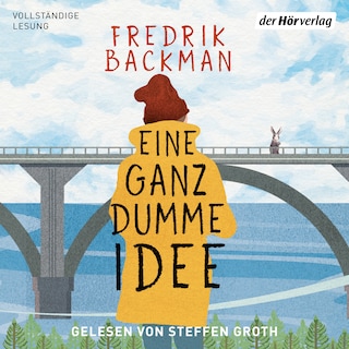 Eine ganz dumme Idee als Hörbuch