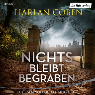 Nichts bleibt begraben als Hörbuch