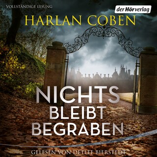 Nichts bleibt begraben als Hörbuch