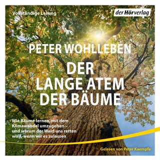 Der lange Atem der Bäume als Hörbuch