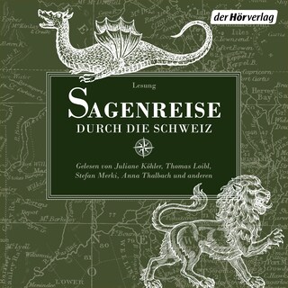 Sagenreise durch die Schweiz als Hörbuch