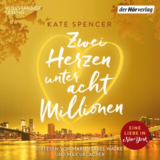 Zwei Herzen unter acht Millionen als Hörbuch