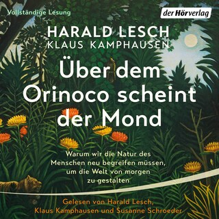 Über dem Orinoco scheint der Mond als Hörbuch