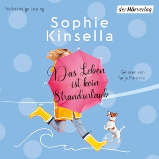 Das Leben ist kein Strandurlaub als Hörbuch