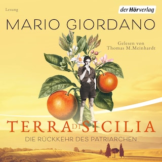 Terra di Sicilia. Die Rückkehr des Patriarchen als Hörbuch