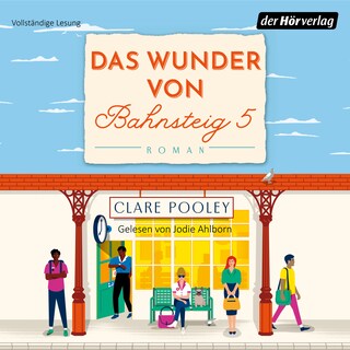 Das Wunder von Bahnsteig 5 als Hörbuch