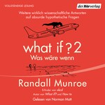 What if 2 - Was wäre wenn?