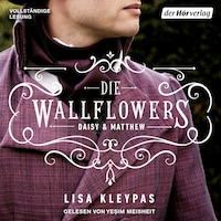 Die Wallflowers - Daisy & Matthew
