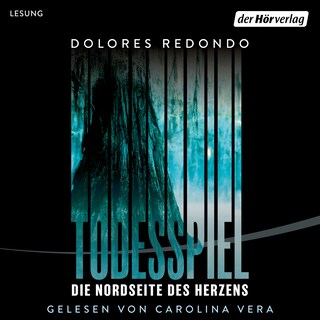 Todesspiel. Die Nordseite des Herzens als Hörbuch