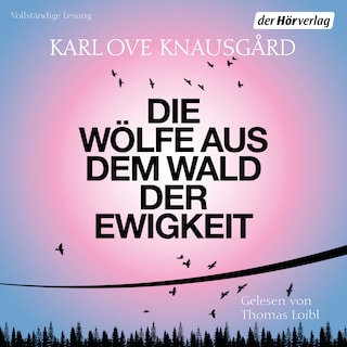 Die Wölfe aus dem Wald der Ewigkeit als Hörbuch