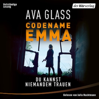 Codename Emma - Du kannst niemandem trauen als Hörbuch