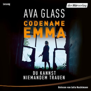 Codename Emma - Du kannst niemandem trauen als Hörbuch