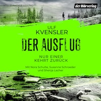 Der Ausflug - Nur einer kehrt zurück