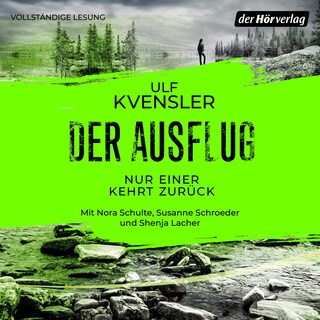 Der Ausflug - Nur einer kehrt zurück als Hörbuch