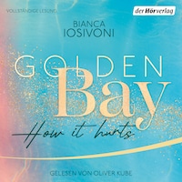 Golden Bay − How it Hurts