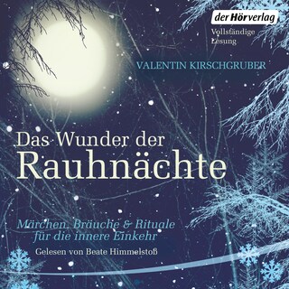 Das Wunder der Rauhnächte als Hörbuch