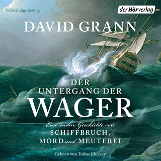 Der Untergang der "Wager" als Hörbuch