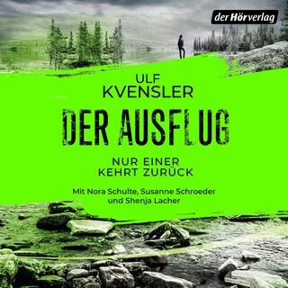 Der Ausflug - Nur einer kehrt zurück als Hörbuch