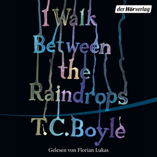I walk between the Raindrops als Hörbuch