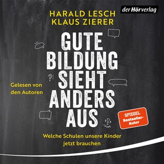Gute Bildung sieht anders aus! als Hörbuch