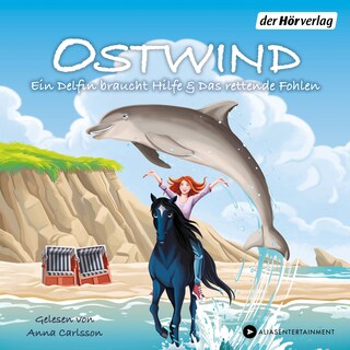 Ostwind. Ein Delfin braucht Hilfe & Das rettende Fohlen als Hörbuch