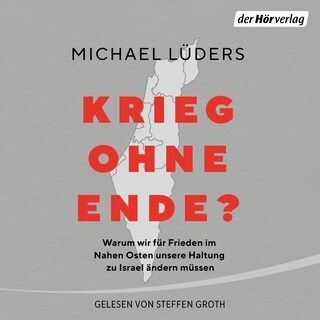 Krieg ohne Ende? als Hörbuch