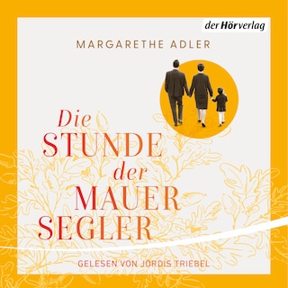 Die Stunde der Mauersegler als Hörbuch