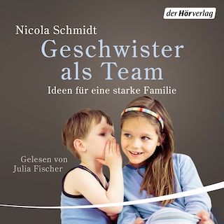 Geschwister als Team als Hörbuch