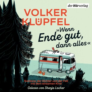 Wenn Ende gut, dann alles als Hörbuch