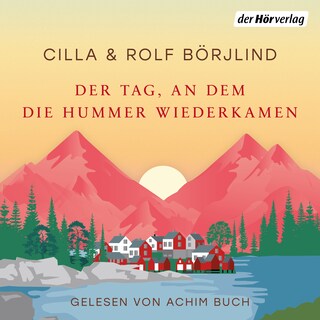 Der Tag, an dem die Hummer wiederkamen als Hörbuch