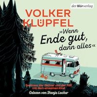 »Wenn Ende gut, dann alles«