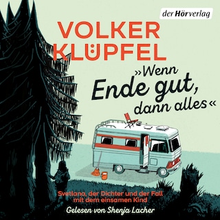 Wenn Ende gut, dann alles als Hörbuch